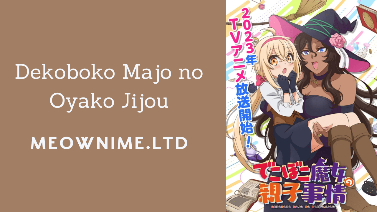 Dekoboko Majo no Oyako Jijou Subtitle Indonesia - SOKUJA