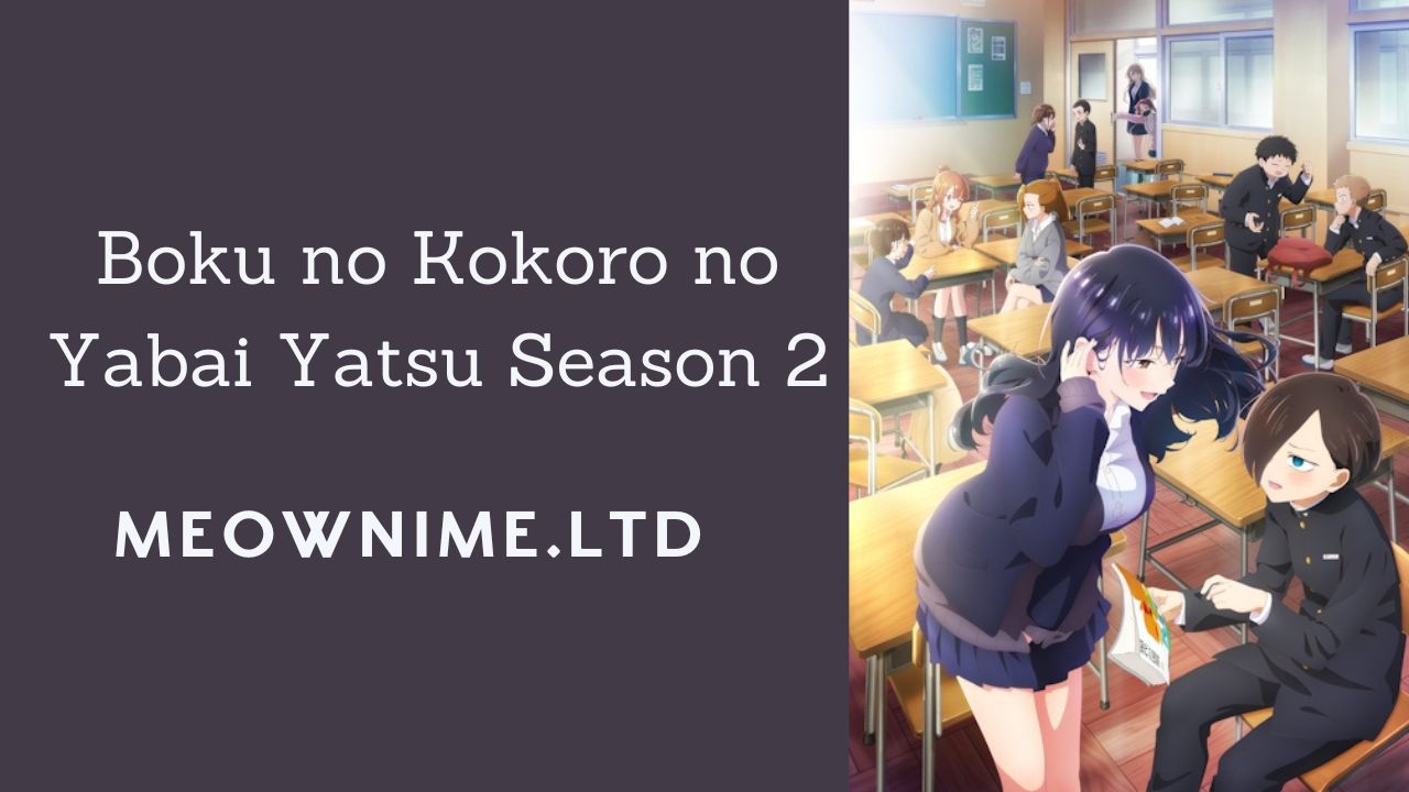 Boku no Kokoro no Yabai Yatsu Season 2